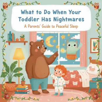 Toddler Nightmares: Calm Scripts & Bedtime Fixes